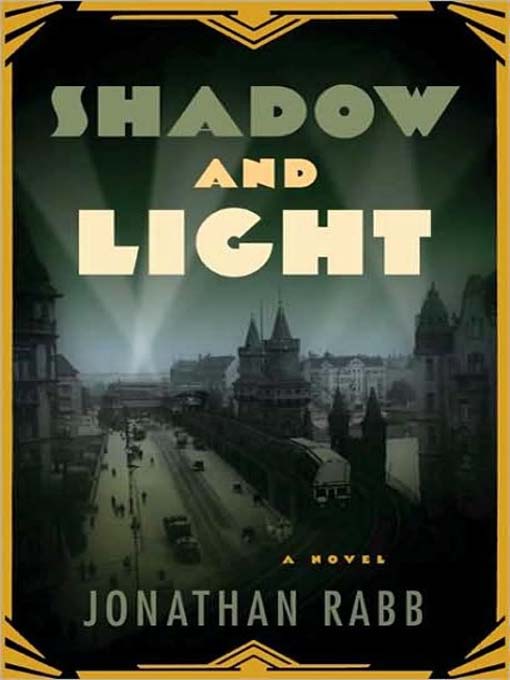 Title details for Shadow and Light by Jonathan Rabb - Available